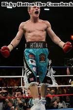 Watch Ricky Hatton  The Comeback 123MovieFree