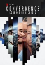 Watch Convergence: Courage in a Crisis 123MovieFree