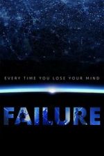 Watch Every Time You Lose Your Mind: A Film About Failure 123MovieFree