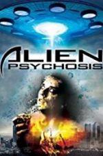 Watch Alien Psychosis 123MovieFree