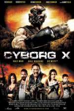 Watch Cyborg X 123MovieFree