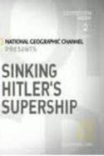 Watch Sinking Hitler's Supership 123MovieFree