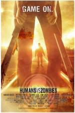 Watch Humans Versus Zombies 123MovieFree