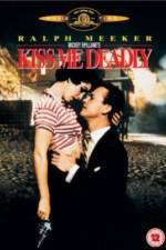Watch Kiss Me Deadly 123MovieFree