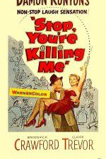 Watch Stop, Youre Killing Me 123MovieFree