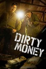 Watch Dirty Money 123MovieFree
