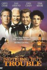 Watch Nothing But Trouble 123MovieFree