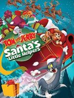 Watch Tom and Jerry: Santa\'s Little Helpers 123MovieFree