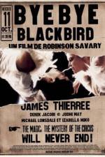 Watch Bye Bye Blackbird 123MovieFree