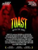 Watch Toast with the Gods 123MovieFree