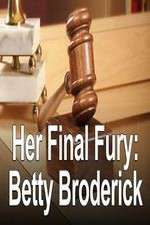 Watch Her Final Fury: Betty Broderick, the Last Chapter 123MovieFree