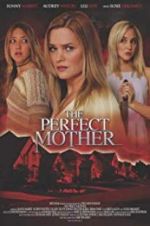 Watch The Perfect Mother 123MovieFree