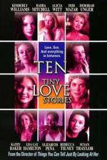 Watch Ten Tiny Love Stories 123MovieFree