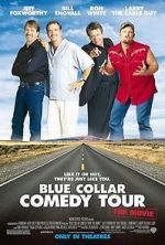 Watch Blue Collar Comedy Tour: The Movie 123MovieFree