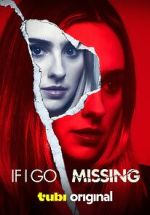 Watch If I Go Missing 123MovieFree