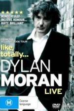 Watch Dylan Moran Like Totally 123MovieFree