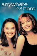 Watch Anywhere but Here 123MovieFree