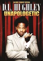 Watch D.L. Hughley: Unapologetic (TV Special 2007) 123MovieFree