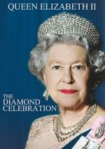 Watch Queen Elizabeth II - The Diamond Celebration 123MovieFree