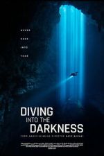 Watch Diving Into The Darkness 123MovieFree