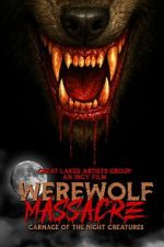 Watch Werewolf Massacre: Carnage of the Night Creatures 123MovieFree