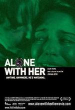 Watch Alone with Her 123MovieFree