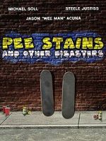 Watch Pee Stains and Other Disasters 123MovieFree