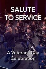 Watch Salute to Service: A Veterans Day Celebration (TV Special 2023) 123MovieFree