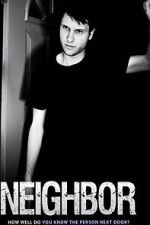 Watch Neighbor 123MovieFree