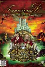 Watch Tenacious D The Complete Masterworks 2 123MovieFree