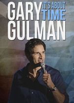 Watch Gary Gulman: It's About Time 123MovieFree