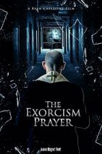 Watch The Exorcism Prayer 123MovieFree