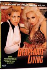 Watch Desperate Living 123MovieFree
