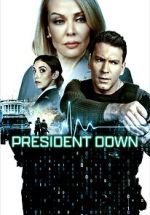 Watch President Down 123MovieFree