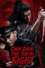 Watch Chen Zhen: The Tokyo Fight 123MovieFree