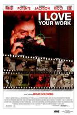 Watch I Love Your Work 123MovieFree