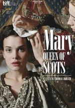 Watch Mary Queen of Scots 123MovieFree