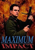 Watch Maximum Impact 123MovieFree
