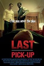 Watch Last Pickup 123MovieFree