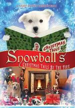 Watch Snowball\'s Christmas Tails by the Fire 123MovieFree