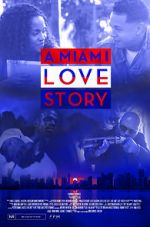 Watch A Miami Love Story 123MovieFree