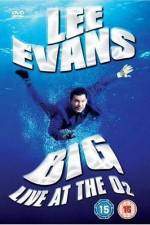 Watch Lee Evans: Big Live at the O2 123MovieFree
