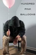 Watch One Hundred Pink Balloons 123MovieFree
