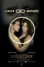 Watch Amor Mutante 123MovieFree