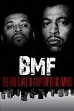 Watch BMF The Rise and Fall of a Hip-Hop Drug Empire 123MovieFree