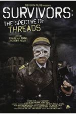 Watch Survivors: The Spectre of Threads 123MovieFree