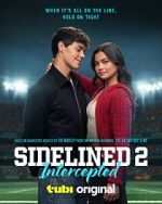 Watch Sidelined 2: Intercepted 123MovieFree