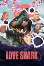 Watch Love Shark 123MovieFree