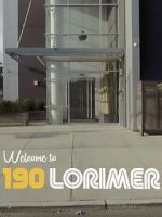 Watch Welcome to 190 Lorimer 123MovieFree
