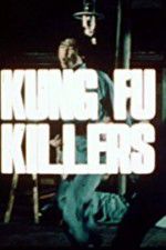 Watch Kung Fu Killers 123MovieFree